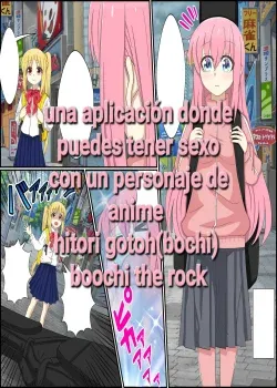 An app that lets you have sex with anime characters boochi the rokc bochi-chan An app that lets you have sex with anime characters boochi the rokc bochi-chan