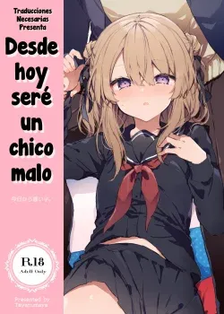 Desde hoy sere un chico malo #1 Desde hoy sere un chico malo #1