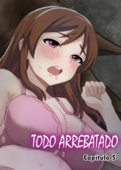 Todo Arrebatado 5 Todo Arrebatado 5