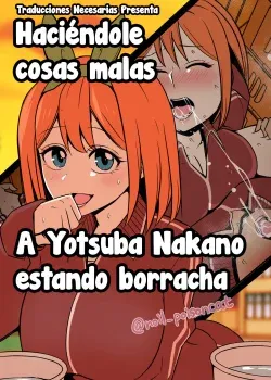 Haciendole cosas malas a Yotsuba Nakano estando borracha Haciendole cosas malas a Yotsuba Nakano estando borracha