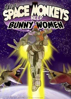 Bald Space Monkeys Need Bunny Woman