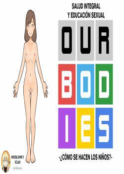 OUR BODIES - Como se hacen los niños?