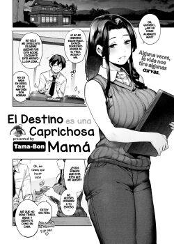 El Destino es una Caprichosa Mama