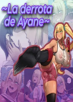 La derrota de Ayane