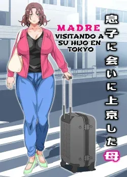 Musuko Ni Ai Ni Joukyou Shita Haha - Madre Visitando A Su Hijo En Tokyo