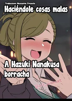 Haciendole cosas malas a Hazuki Nanakusa borracha