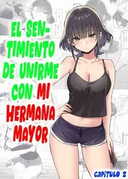 El sentimiento de unirme con mi hermana mayor 1-3