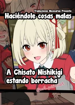 Haciendole cosas malas a Chisato Nishikigi estando borracha
