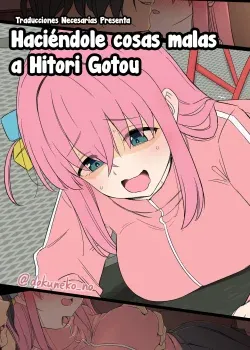 Haciendole cosas malas a Hitori Gotou estando borracha