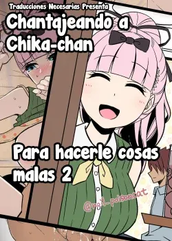Chantajeando a Chika-chan para hacerle cosas malas #2