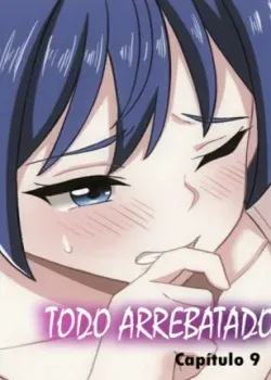 Todo Arrebatado 9