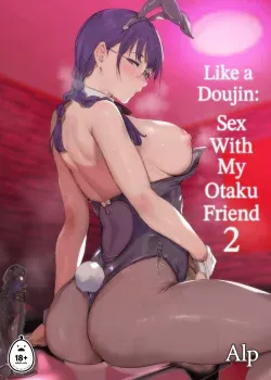 Otaku tomodachi to no sex wa saikou ni kimochi 02 [Sin Censura]