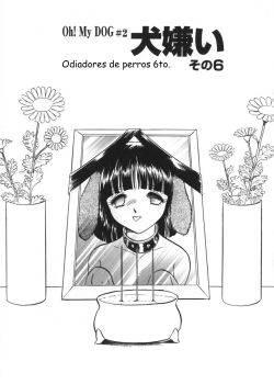 Oh my dog! Odiadores de perros 6to [CAPITULO 7]